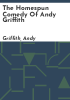 The_homespun_comedy_of_Andy_Griffith