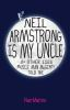Neil_Armstrong_is_my_uncle___other_lies_Muscle_Man_McGinty_told_me