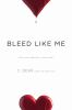 Bleed_like_me