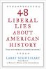 48_liberal_lies_about_American_history