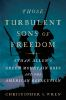 Those_turbulent_sons_of_freedom