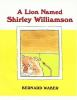 A_lion_named_Shirley_Williamson