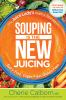 Souping_is_the_new_juicing