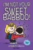 I_m_not_your_sweet_babboo_