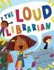 The_loud_librarian
