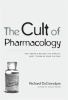 The_cult_of_pharmacology