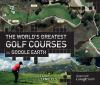 The_world_s_greatest_golf_courses_on_Google_Earth