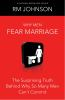 Why_men_fear_marriage