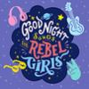 Good_night_songs_for_rebel_girls