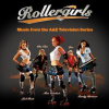 Rollergirls__Music_From_The_A_E_TV_Soundtrack