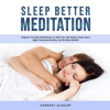 Sleep_Better_Meditation__Beginner_Friendly_Meditations_to_Help_You_Fall_Asleep_Easily_Every_Night