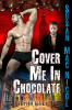 Cover_Me_In_Chocolate