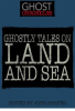 Ghostly_Tales_on_Land_and_Sea