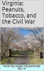 Virginia__Peanuts__Tobacco__and_the_Civil_War