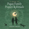 A_Book_of_Pagan_Family_Prayers_and_Rituals