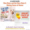 An_Audio_Bundle__Slow_Down___And_Get_More_Done_and_Making_Sense_of_Humor