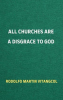 All_Churches_Are_a_Disgrace_to_God
