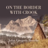 On_the_border_with_Crook