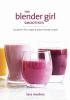The_Blender_Girl_smoothies