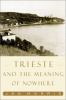 Trieste_and_the_meaning_of_nowhere