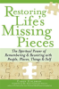 Restoring_Life_s_Missing_Pieces