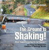 The_Ground_Is_Shaking__What_Happens_During_An_Earthquake_