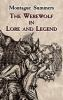 The_werewolf_in_lore_and_legend