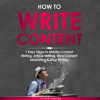 How_to_Write_Content__7_Easy_Steps_to_Master_Content_Writing__Article_Writing__Web_Content_Market