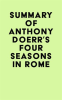 Summary_of_Anthony_Doerr_s_Four_Seasons_in_Rome