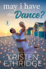 May_I_Have_this_Dance__A_Sweet_Spring_Story_of_Faith__Love__and_Small-Town_Holidays