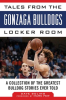 Tales_from_the_Gonzaga_Bulldogs_Locker_Room