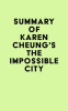 Summary_of_Karen_Cheung_s_The_Impossible_City