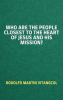 Who_Are_the_People_Closest_to_the_Heart_of_Jesus_and_His_Mission_