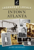 Legendary_Locals_of_Intown_Atlanta
