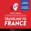 Learn_French__A_Complete_Phrase_Compilation_for_Traveling_to_France