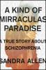 A_kind_of_mirraculas_paradise