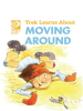 Trek_Learns_About_Moving_Around