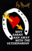 Why_Sarah_Ran_Away_with_the_Veterinarian