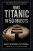 RMS_Titanic_in_50_Objects
