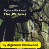 Algernon_Blackwood__The_Willows