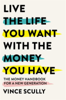 Live_the_Life_You_Want_with_the_Money_You_Have