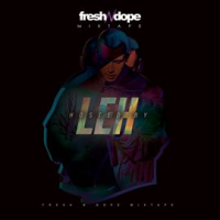 Fresh_N_Dope_Mixtape_hosted_by_Leh
