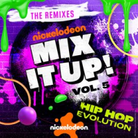 Nickelodeon_Mix_It_Up__Vol__5_-_Hip_Hop_Evolution