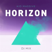 Horizon_DJ_Mix__Mixed_by_Kid_Massive_