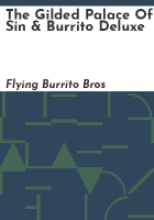 The_gilded_palace_of_sin___Burrito_deluxe