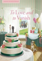 To_Love_And_To_Vanish
