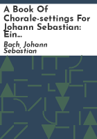 A_book_of_chorale-settings_for_Johann_Sebastian