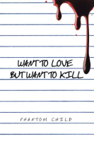 Want_to_Love_but_Want_to_Kill