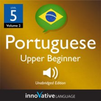 Learn_Portuguese_-_Level_5__Upper_Beginner_Portuguese__Volume_2