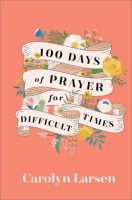 100_Days_of_Prayer_for_Difficult_Times